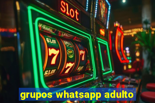 grupos whatsapp adulto